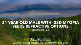 Case: 31 year old male with -35D myopia seeks refractive options